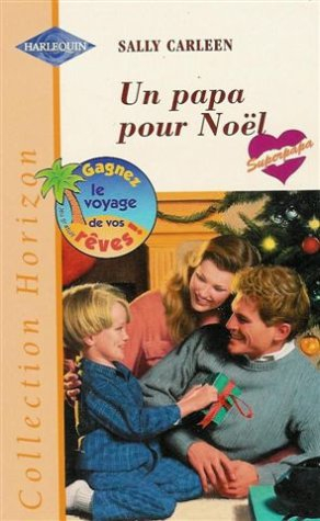 un papa pour noël : collection : harlequin horizon n, 1578