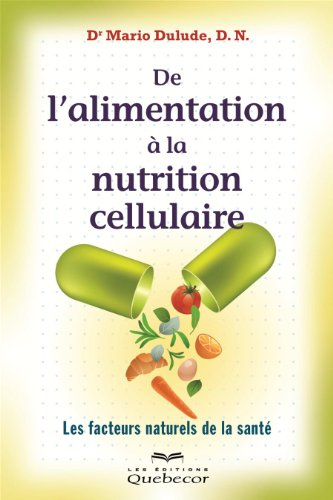 De l'alimentation à la nutrition cellulaire