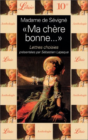 Ma chère bonne... : lettres choisies
