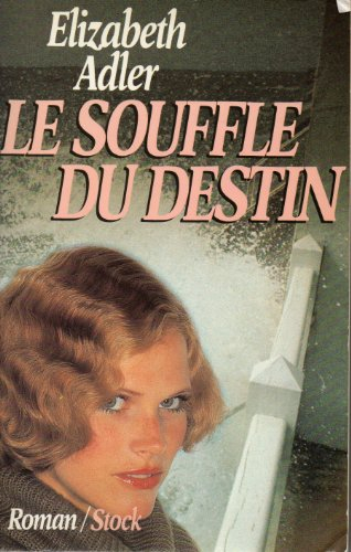 Le Souffle du destin