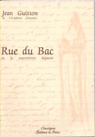 Rue du Bac ou La superstition dépassée