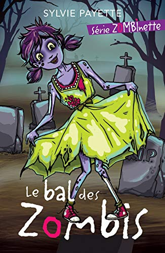 Zombinette. Vol. 1. Le bal des zombis