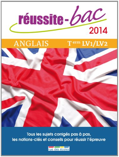 Anglais, terminale, LV1-LV2 : toutes séries : 2014