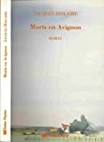 Morts en Avignon.