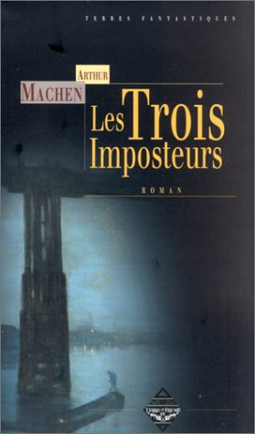 Les trois imposteurs ou Les transmutations