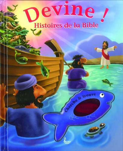 Devine ! : histoires de la Bible