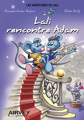 Les aventures de Lali. Vol. 2. Lali rencontre Adam