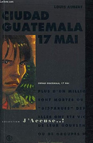 Ciudad, Guatemala, 17 mai
