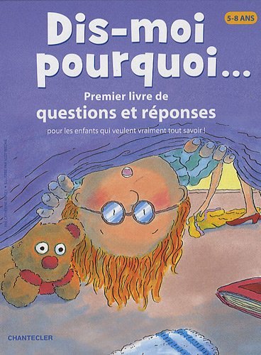 Dis-moi pourquoi...
