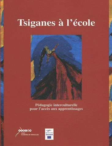 tsiganes à l'école : pédagogie interculturelle pour l'accès aux apprentissages (1cédérom)