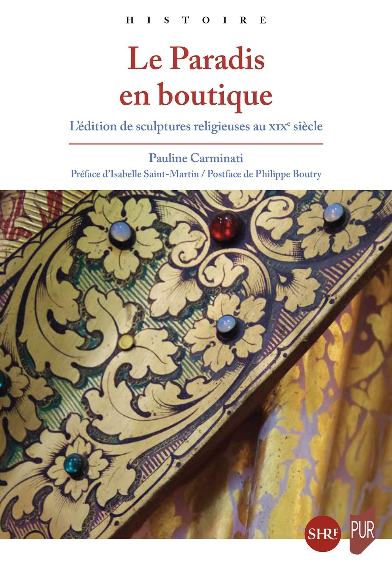 Le Paradis en boutique : l'édition de sculptures religieuses au XIXe siècle