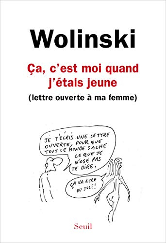 Ca, c'est moi quand j'étais jeune : lettre ouverte à ma femme