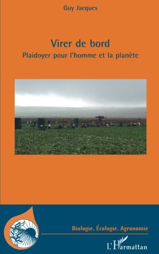 Virer de bord : plaidoyer pour l'homme et la planète