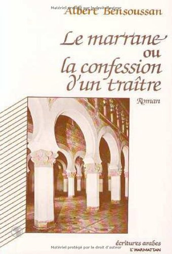 le marrane, ou, la confession d'un traître: roman