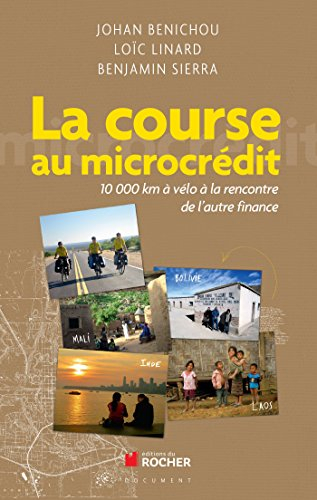 La course au microcrédit : 10.000 km à vélo à la rencontre de l'autre finance