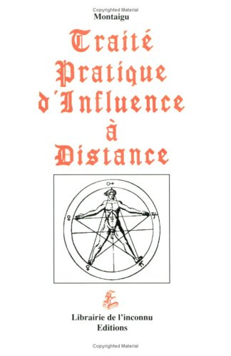 Traité pratique d'influence à distance