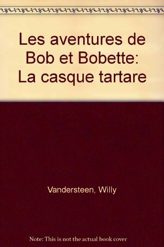 les aventures de bob et bobette: la casque tartare