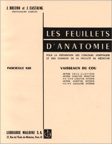 Les Feuillets d'anatomie : pour la préparation des concours hospitaliers et des examens de la Facult