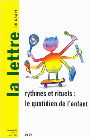 Lettre de l'enfance et de l'adolescence (La), n° 2300. Rythmes et rituels : le quotidien de l'enfant