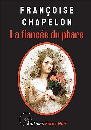 La Fiancée du Phare : La 5ème enquête de Camille Lorset
