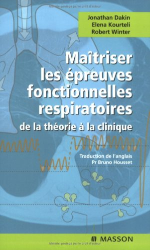 Maîtriser les épreuves fonctionnelles respiratoires : de la théorie à la clinique