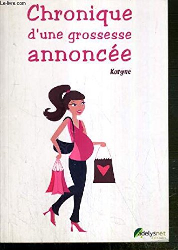 Chronique d'une grossesse annoncée