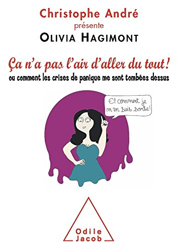 Ca n'a pas l'air d'aller du tout... ou Comment les crises de panique me sont tombées dessus et comme