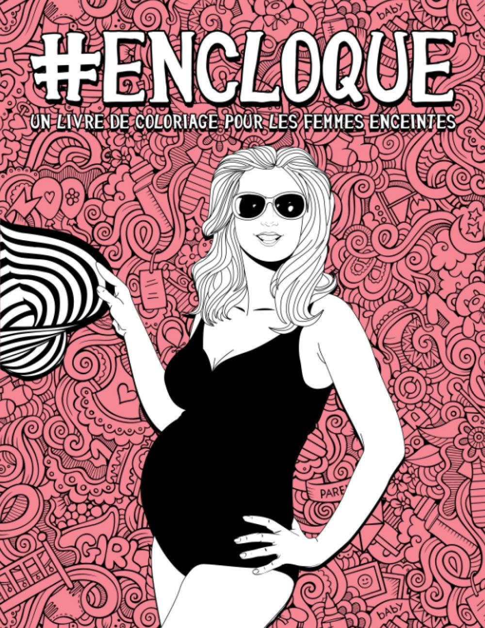 En cloque - un livre de coloriage pour les femmes enceintes
