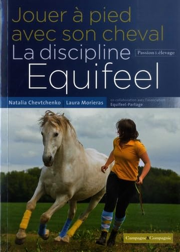 Jouer à pied avec son cheval : la discipline Equifeel