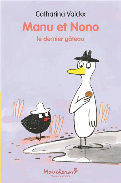 Manu et Nono. Le dernier gâteau