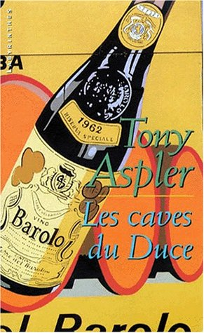 Les caves du Duce