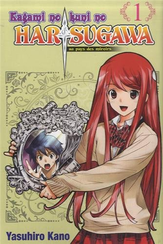 Harisugawa au pays des miroirs. Vol. 1