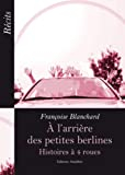 A l'Arriere des Petites Berlines - Histoires a Quatre Roues