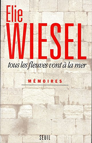 Mémoires. Vol. 1. Tous les fleuves vont à la mer