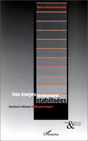 Des images lentement stabilisées : quelques tableaux d'Edward Hopper