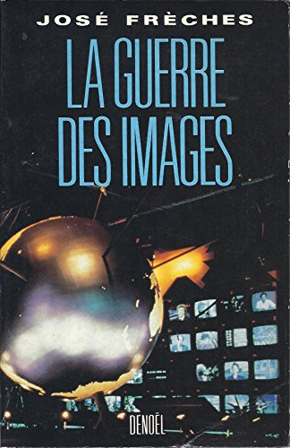 La Guerre des images