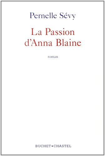 La passion d'Anna Blaine