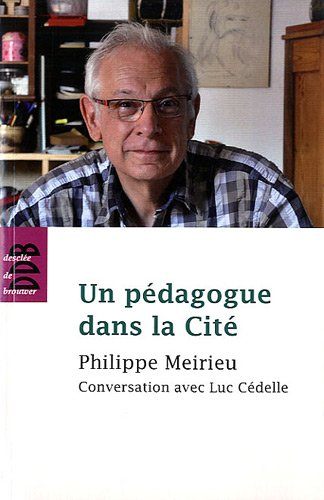 Un pédagogue dans la cité : conversation avec Luc Cédelle