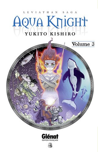 Aqua Knight : Leviathan saga. Vol. 3