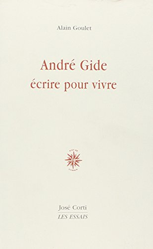 André Gide, écrire pour vivre