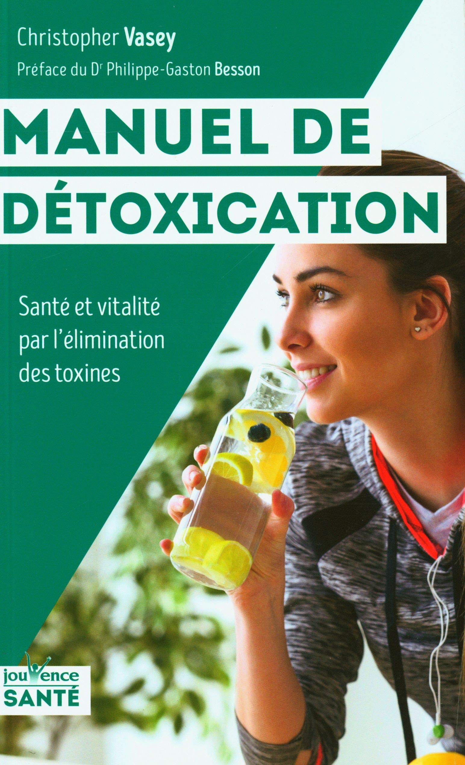 Manuel de détoxication : santé et vitalité par l'élimination des toxines
