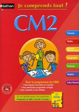 Je comprends tout ! CM2 : tout le programme du CM2