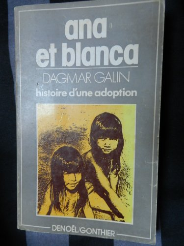 ana et blanca, histoire d'une adoption