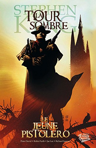 La tour sombre. Vol. 1. Le jeune pistolero