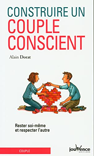 Construire un couple conscient : rester soi-même et respecter l'autre