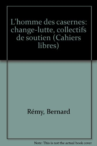 l'homme des casernes