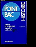 Histoire : Conseils et méthodes (Faire le point bac)