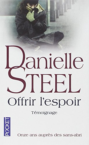 Offrir l'espoir : témoignage : onze ans auprès des sans-abri
