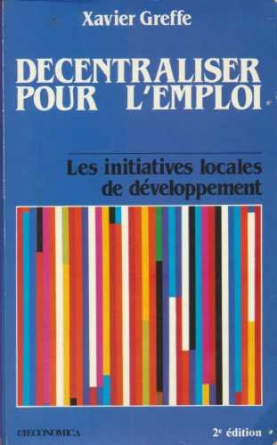 Décentraliser pour l'emploi : les initiatives locales de développement