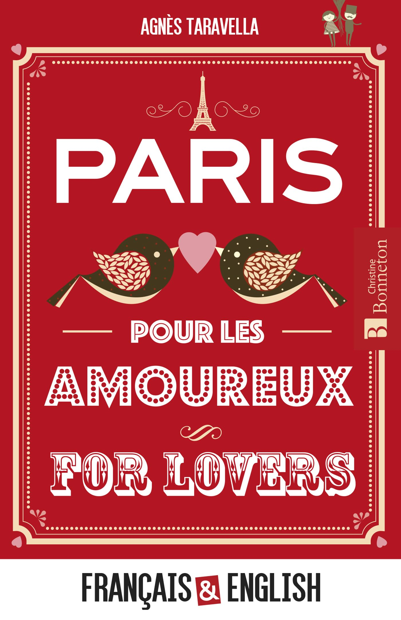 Paris pour les amoureux. Paris for lovers